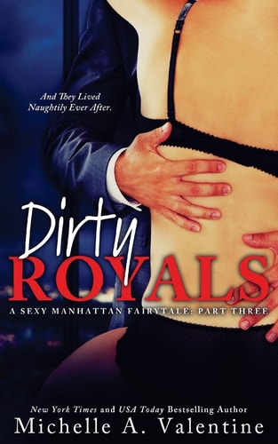 Dirty Royals (A Sexy Manhattan Fairytale Part Three)
