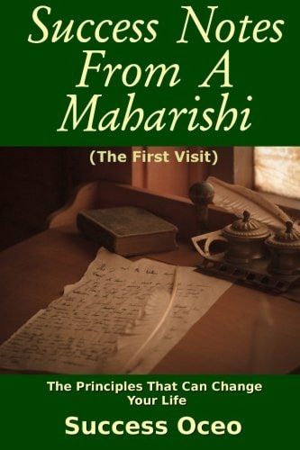 Success Notes From a Maharishi First Visit