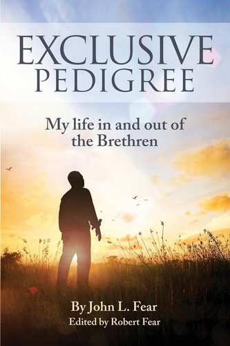 Exclusive Pedigree My Life in and Out of the Brethren