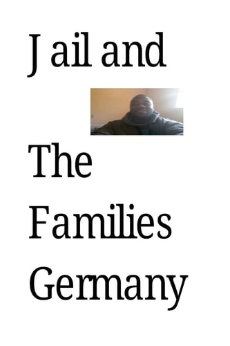 Jail and The Families Germany Series Coming