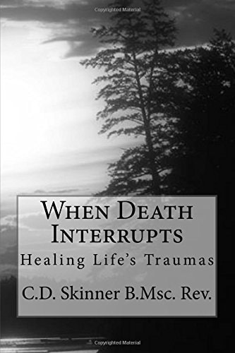 When Death Interrupts Healing Lifes Traumas