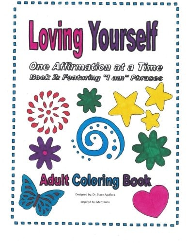Loving Yourself 2nd Edition One Affirmation at a Time: Book 2