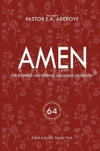 Amen The Business and Eternal Language of Heaven