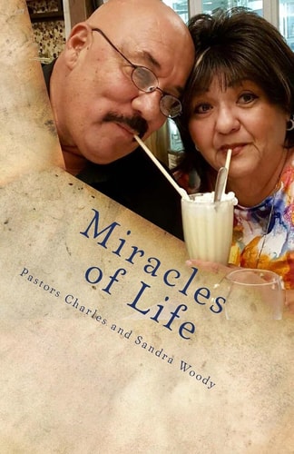 Miracles of Life The True Testimonies of Cornerstone Celebration Center International