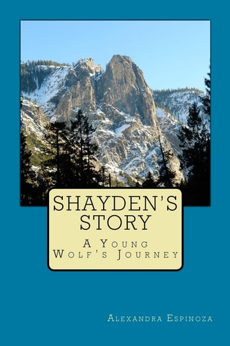 Shayden's Story A Young Wolf's Journey
