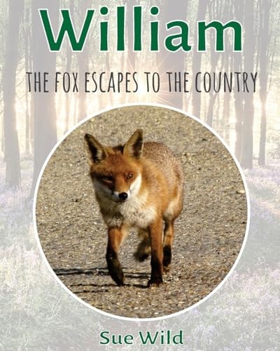 William The Fox Escapes to the Country