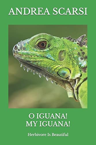 O Iguana! My Iguana! Herbivore Is Beautiful