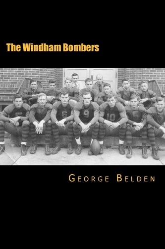 The Windham Bombers The First Half-Century of Small Town Athletic History