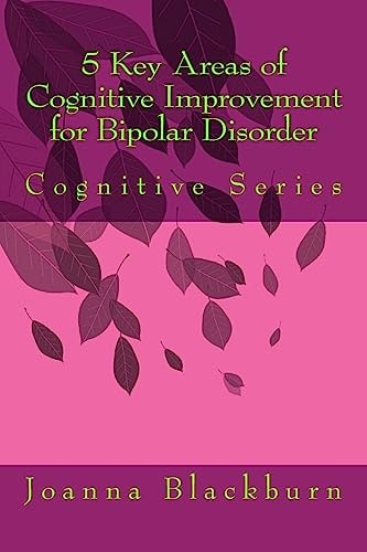 5 Key Areas of Cognitive Improvement for Bipolar Disorder Cognitive Series
