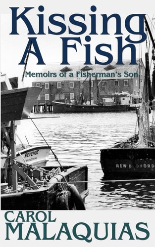 Kissing a Fish Memoirs of a Fisherman's Son