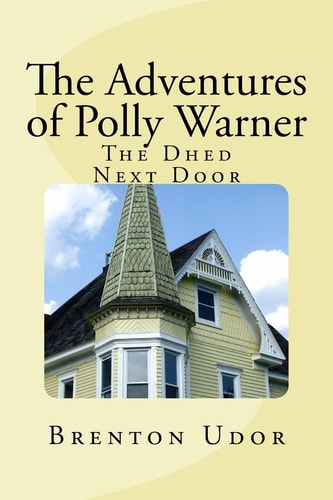 The Adventures of Polly Warner The Dhed Next Door