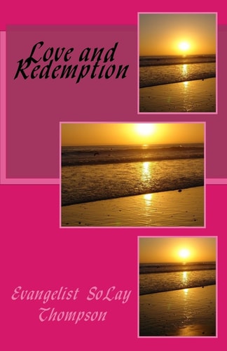 Love and Redemption Searching for Love and Finding Redemption
