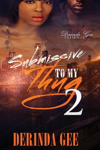 Submissive To My Thug 2