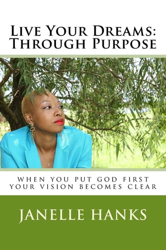 Live Your Dreams Through Purpose