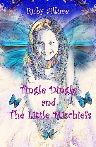 Tingle Dingle and The Little Mischiefs