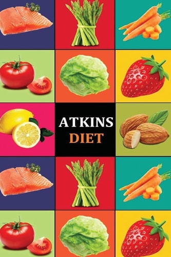 Atkins Diet Atkins Diet Recipes - Atkins Diet Cookbook - Atkins Diet for Beginners - Atkins Diet Recipes - Atkins Diet Cookbook - Atkins Diet for Beginners - Atkins Diet Recipes -Atkins Diet Cookbook