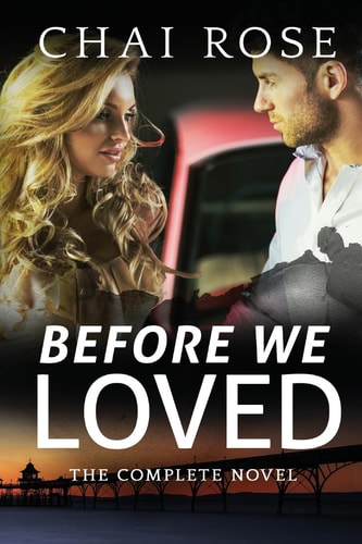 Before We Loved The Complete Novel