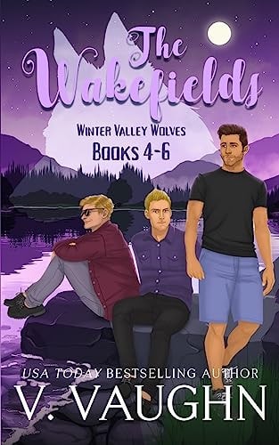 The Wakefields Winter Valley Wolves: True Mate Love