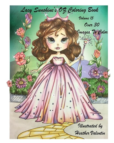 Lacy Sunshine's OZ Coloring Book Volume 15 Adult and Childrens Coloring Book
