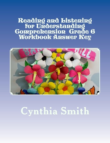 Reading and Listening for Understanding Comprehension Grade 6 Workbook Answer Key