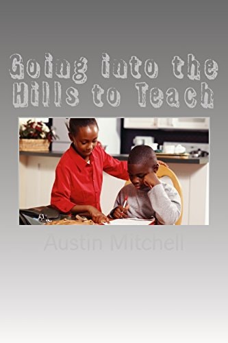 Going Into the Hills to Teach
