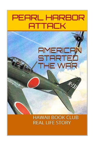 Attack On Pearl Harbor By The United States Of America