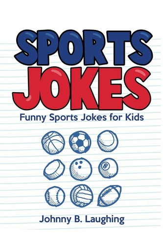 Sports Jokes Funny Sports Jokes for Kids