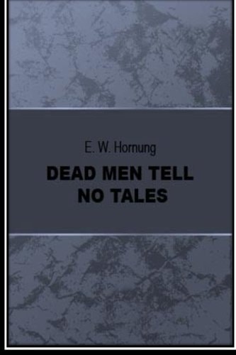 Dead Men Tell No Tales