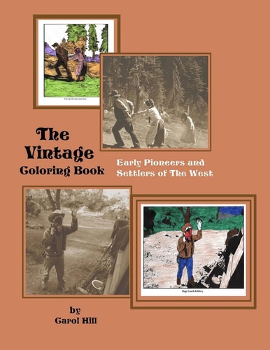 The Vintage Coloring Book Early Pioneers and Settlers of The West