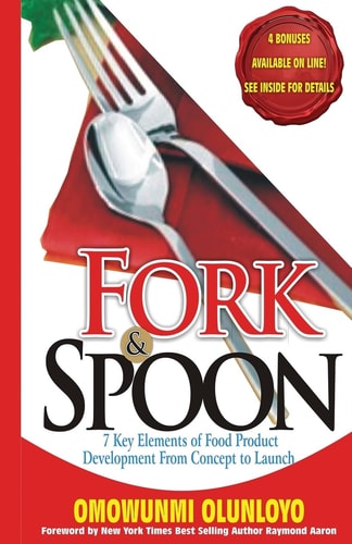 Fork & Spoon 7 Key Elements of Food Product Development To Launch