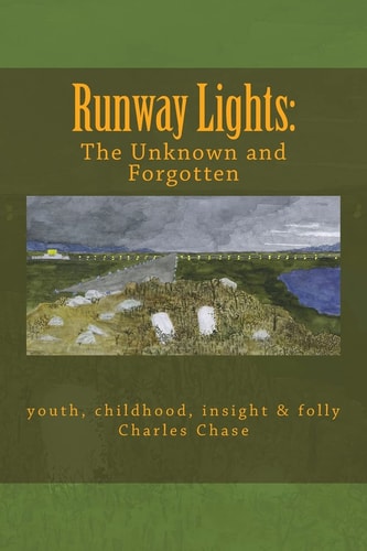 Runway Lights The Unknown and Forgotten