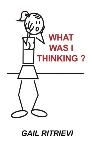What Was I Thinking?