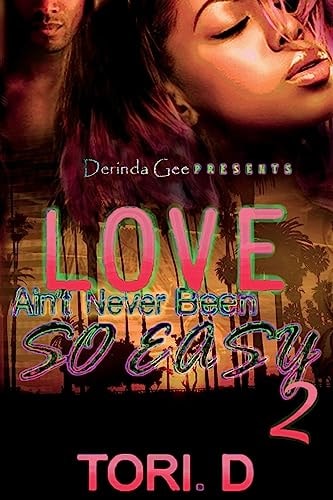 Love Aint Never Been So Easy 2