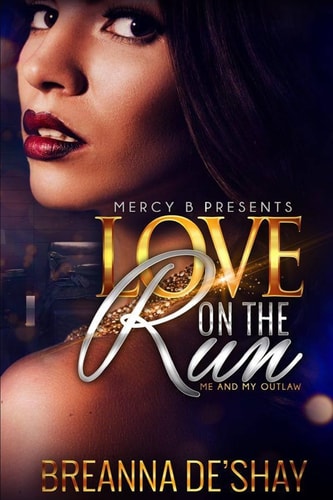 Love On The Run Me and My Outlaw