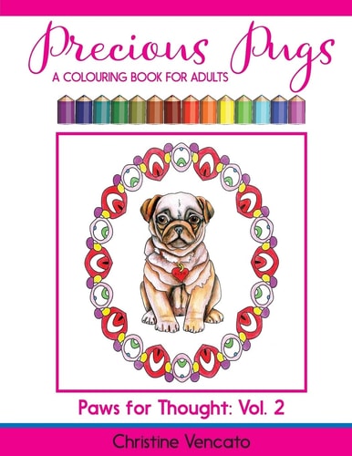 Precious Pugs A Lap Dog Colouring Book for Adults