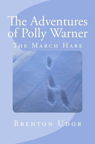 The Adventures of Polly Warner The March Hare