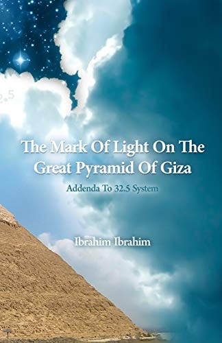 The Mark Of Light On The Great Pyramid Of Giza Addenda To 32.5 System