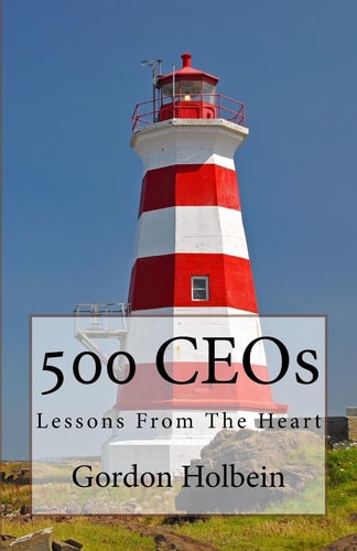 500 CEOs Lessons From The Heart