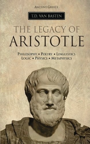 Ancient Greece The Legacy of Aristotle