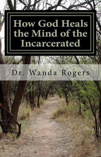 How God Heals the Mind of the Incarcerated The Effect