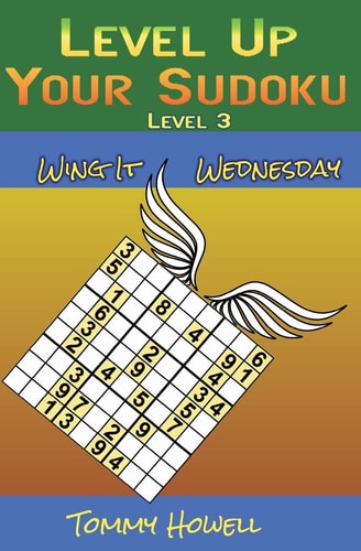 Level Up Your Sudoku Level 3 Wing It Wednesdays