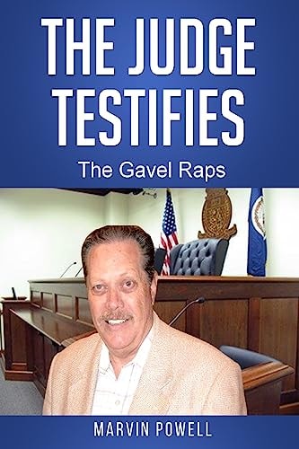 The Judge Testifies The Gavel Raps
