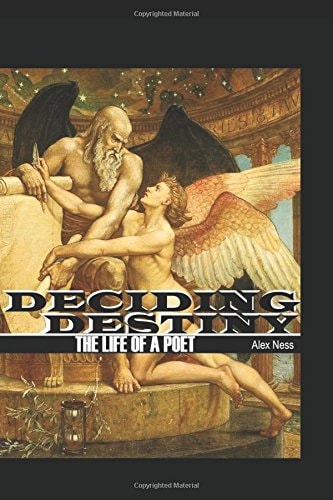 Deciding Destiny The Life of a Poet