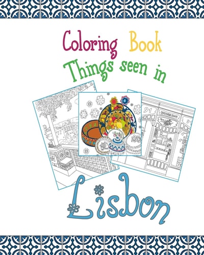 Coloring Book Lisbon Things Seen in Lisbon, 20 Coloring Pages Inspired by the Wonderful City of Lisbon