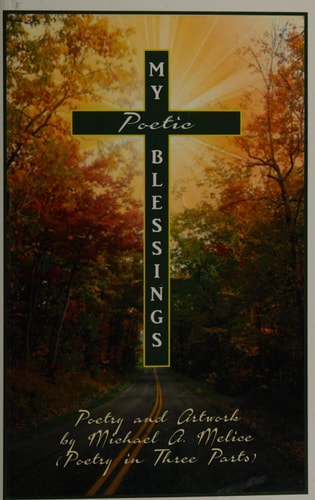 My Poetic Blessings Poetry and Artwork in Three Parts