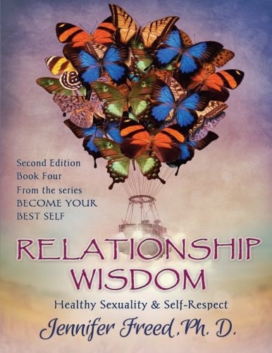 Relationship Wisdom Healthy Sexuality and Self-Respect