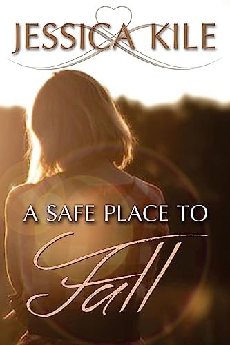 A Safe Place To Fall