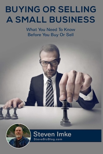 Buying Or Selling A Small Business What You Need To Know Before You Buy Or Sell