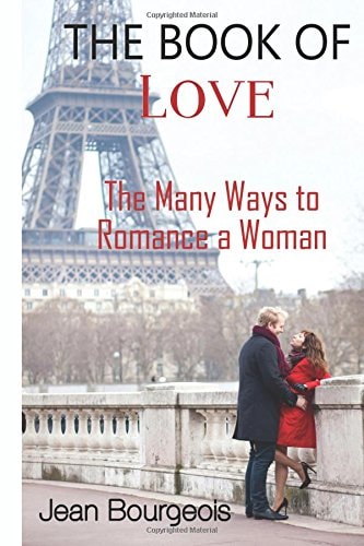 The Book of Love The Many Ways to Romance a Woman
