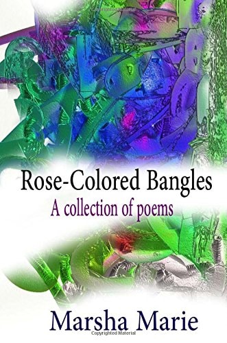 Rose-Colored Bangles A Collection of Poems